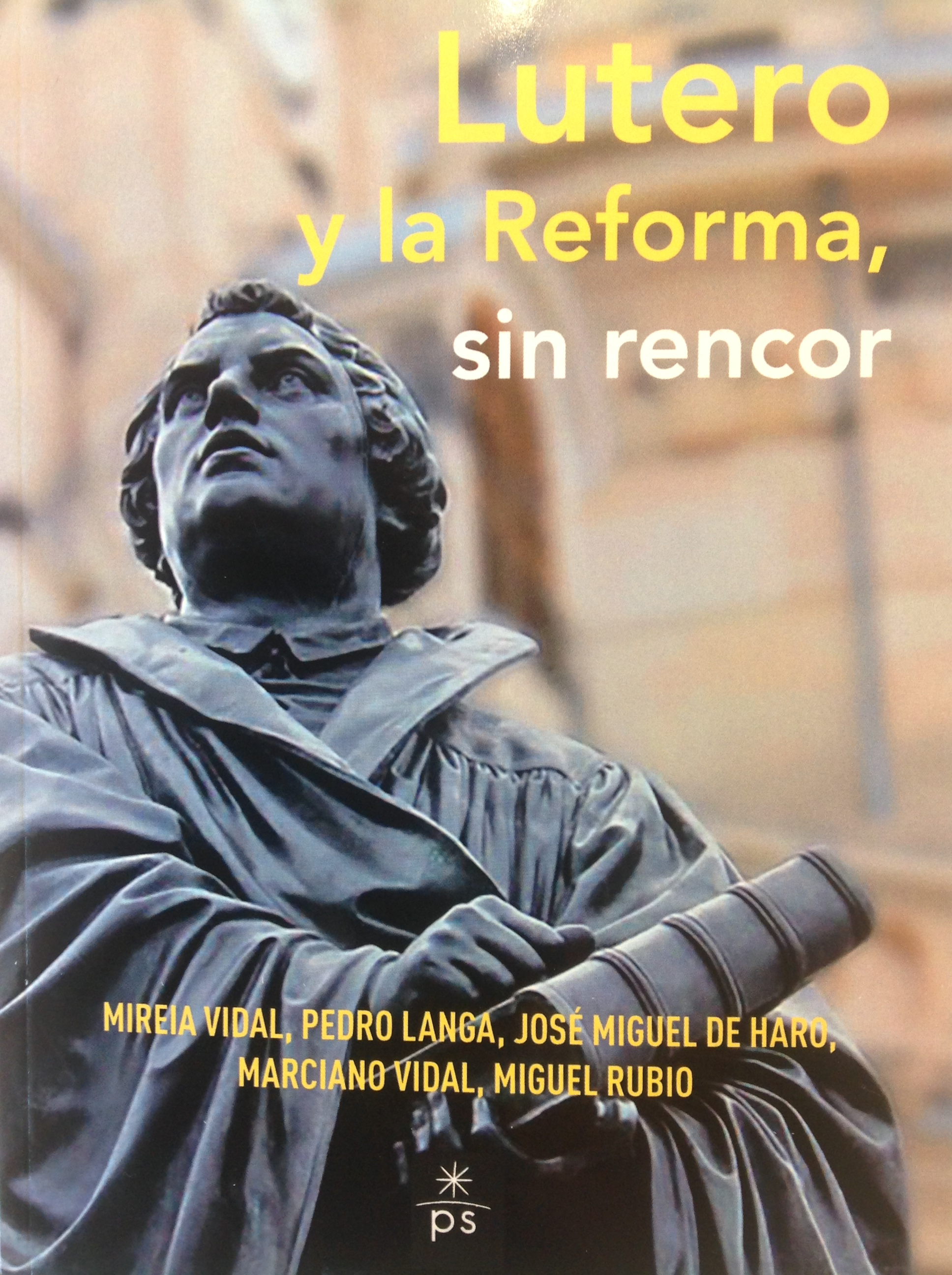 Foto de portada del libro Lutero y la Reforma, sin rencor